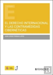 El Derecho Internacional Y Las Contramedidas Ciberneticas
