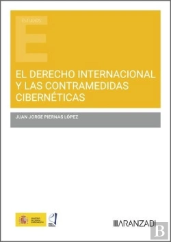 Bertrand.pt - El Derecho Internacional Y Las Contramedidas Ciberneticas