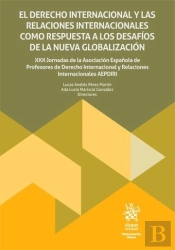 El Derecho Internacional Y Las Relaciones Internacionales Como Respuesta A Los D