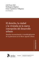 El Derecho, La Ciudad Y La Vivienda En La Nueva Concepción Del Desarrollo Urbano.