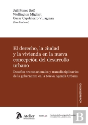 El Derecho, La Ciudad Y La Vivienda En La Nueva Concepción Del Desarrollo Urbano.