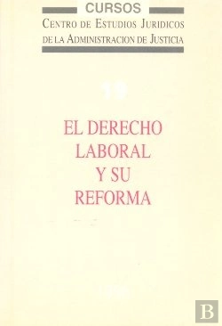 Bertrand.pt - El Derecho Laboral Y Su Reforma