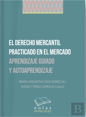 El Derecho Mercantil Practicado En El Mercado