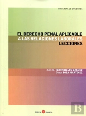 El Derecho Penal Aplicable A Las Relaciones Laborales. Lecciones