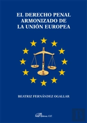 El Derecho Penal Armonizado De La Unión Europea