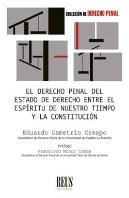 El Derecho Penal Del Estado De Derecho Entre El Espíritu De Nuestro Tiempo Y La Constitución