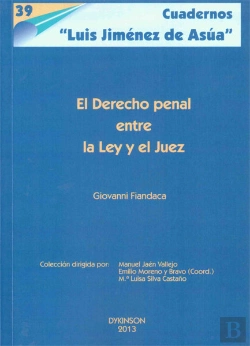 Bertrand.pt - El Derecho Penal Entre La Ley Y El Juez