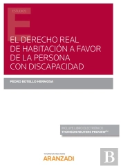 El Derecho Real De Habitación A Favor De La Persona Con Discapacidad (Papel + E-Book)