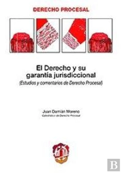 Bertrand.pt - El Derecho Y Su Garantía Jurisdiccional