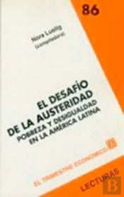 El Desafio De La Austeridad. Pobreza Y Desigualdad En La America Latina