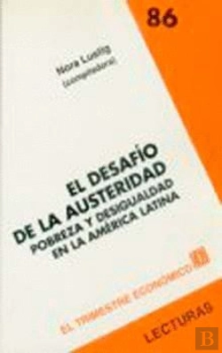 Bertrand.pt - El Desafio De La Austeridad. Pobreza Y Desigualdad En La America Latina