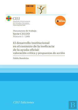 Bertrand.pt - El Desarrollo Institucional En El Contexto De La Ineficacia De La Ayuda Oficial: Valoración Crítica