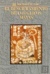 El Desciframiento De Los Glifos Mayas 
