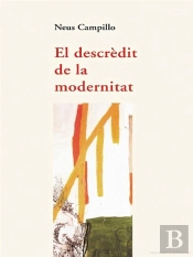 El Descrèdit De La Modernitat