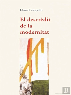 Bertrand.pt - El Descrèdit De La Modernitat