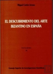 El Descubrimiento Del Arte Bizantino En España