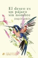 El Deseo Es Un Pájaro Sin Nombre