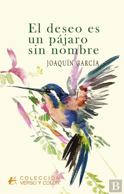 Bertrand.pt - El Deseo Es Un Pájaro Sin Nombre