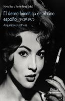 El Deseo Femenino En El Cine Español 1939 1975)