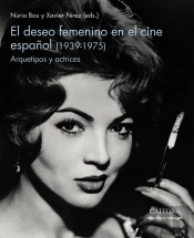 El Deseo Femenino En El Cine Español 1939 1975)