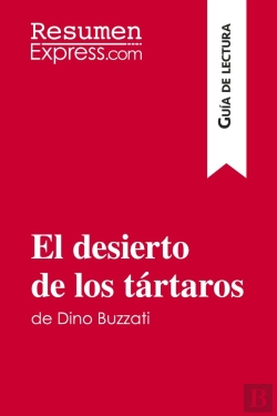 Bertrand.pt - El Desierto De Los Tartaros De Dino Buzzati (Guia De Lectura) : Resumen Y Analisis Completo