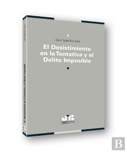 Bertrand.pt - El Desistimiento En La Tentativa Y El Delito Imposible