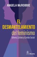 El Desmantelamiento Del Feminismo Genero Cultura Y Cambio