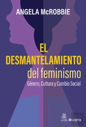 El Desmantelamiento Del Feminismo Genero Cultura Y Cambio
