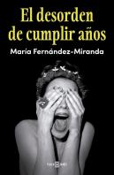 El Desorden De Cumplir Años