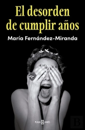 El Desorden De Cumplir Años