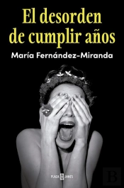 El Desorden De Cumplir Años