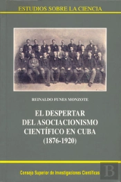 El Despertar Del Asociacionismo Científico En Cuba (1876-1920)