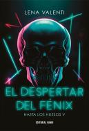 El Despertar Del Fenix