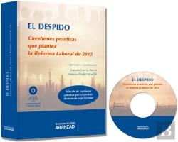 Bertrand.pt - El Despido. Cuestiones Prácticas Que Plantea La Reforma Laboral - Doctrina, Casos Practicos, Jurispr