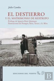 El Destierro Y El Matrimonio De Restrepo