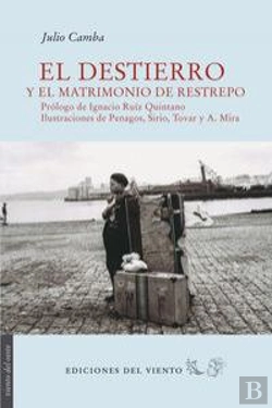 Bertrand.pt - El Destierro Y El Matrimonio De Restrepo