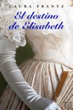 Bertrand.pt - El Destino De Elisabeth