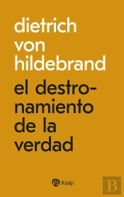El Destronamiento De La Verdad