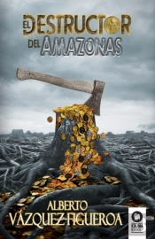 El Destructor Del Amazonas