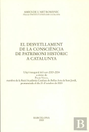 El Desvetllament De La Consciencia De Patrimoni Historic A C