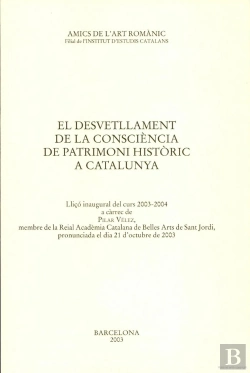 Bertrand.pt - El Desvetllament De La Consciencia De Patrimoni Historic A C