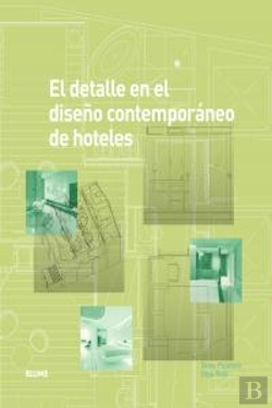 Bertrand.pt - El Detalle En El Diseño Contemporáneo De Hoteles