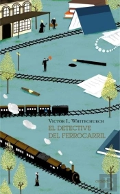 El Detective Del Ferrocarril