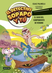 El Detective Sopapo Y Tu 3 El Caso Del Campamento De Verano