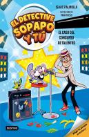 El Detective Sopapo Y Tu 6 El Caso Del Concurso De Talentos