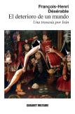 El Deterioro De Un Mundo