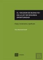 El 'Deudor De Buena Fe' En La Ley De Segunda Oportunidad