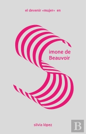 El Devenir Mujer En Simone De Beauvoir