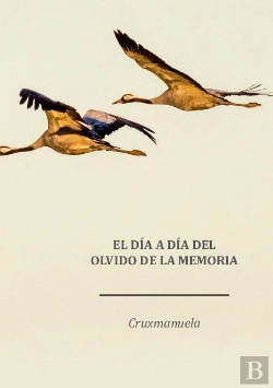 Bertrand.pt - El Dia A Dia Del Olvido De La Memoria