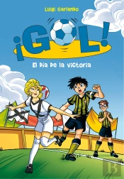 El Día De La Victoria (Serie ¡Gol! 40)
